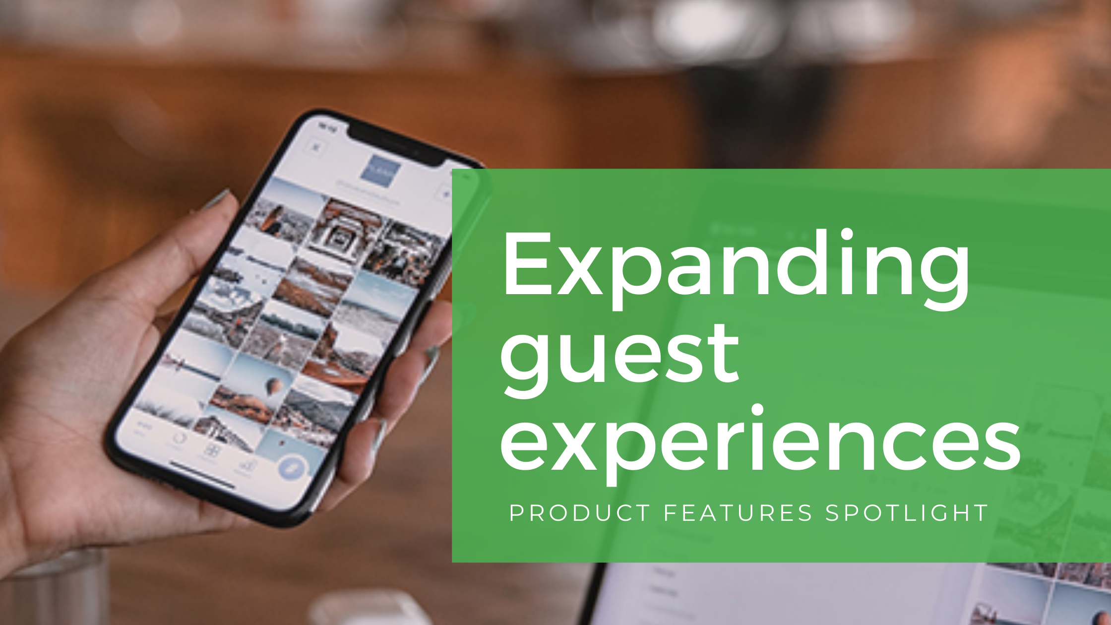 Expanding guest experiences, part of the PicThrive vision